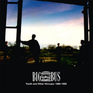 Big Red Bus - Youth And Other Hiccups: 1989-1992 cd