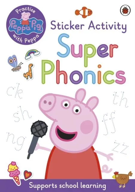 Peppa Pig - Practise with Peppa - Super Phonics Sticker Book